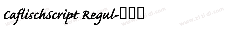 CaflischScript Regul字体转换